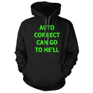 Auto Correct Can go to He'll Hoodie