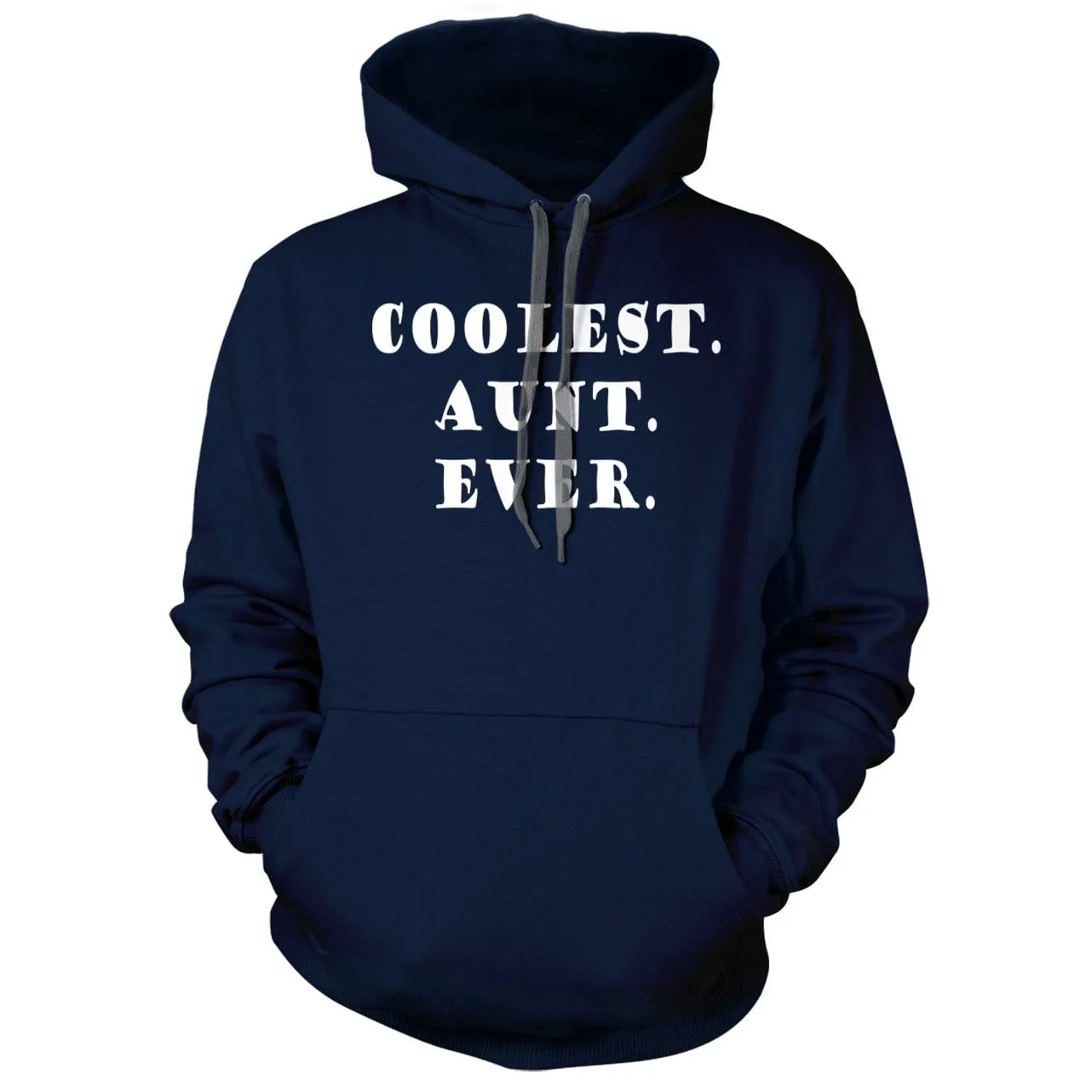 Coolest Aunt Ever Hoodie