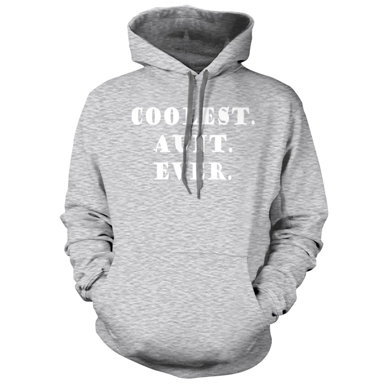 Coolest Aunt Ever Hoodie