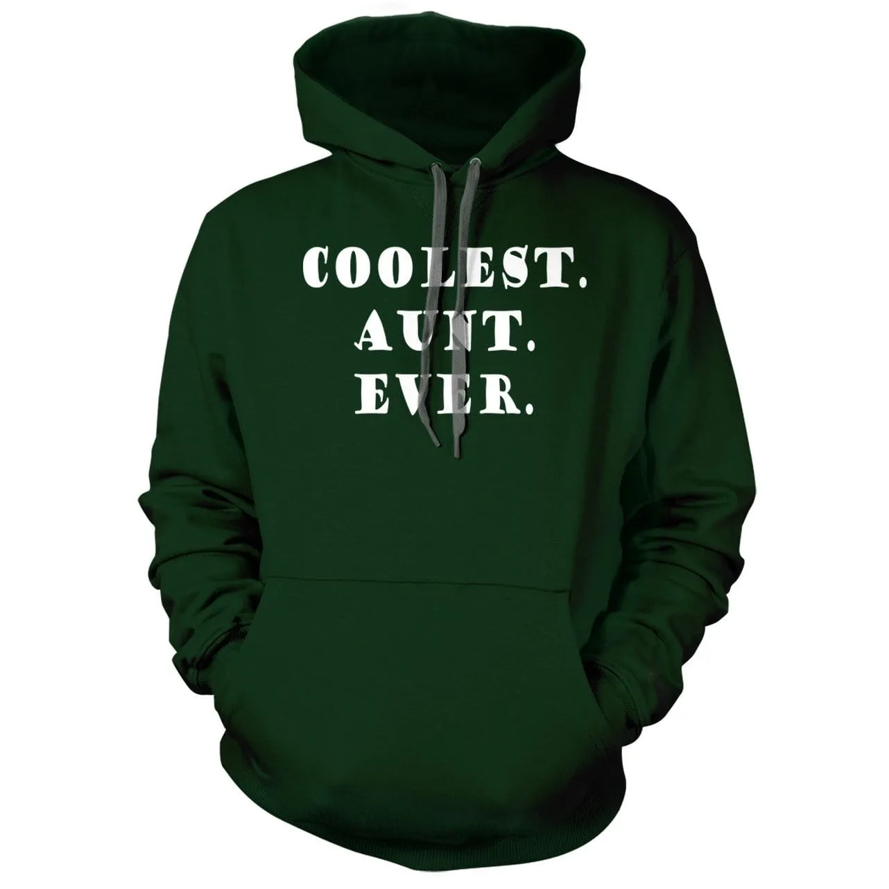 Coolest Aunt Ever Hoodie