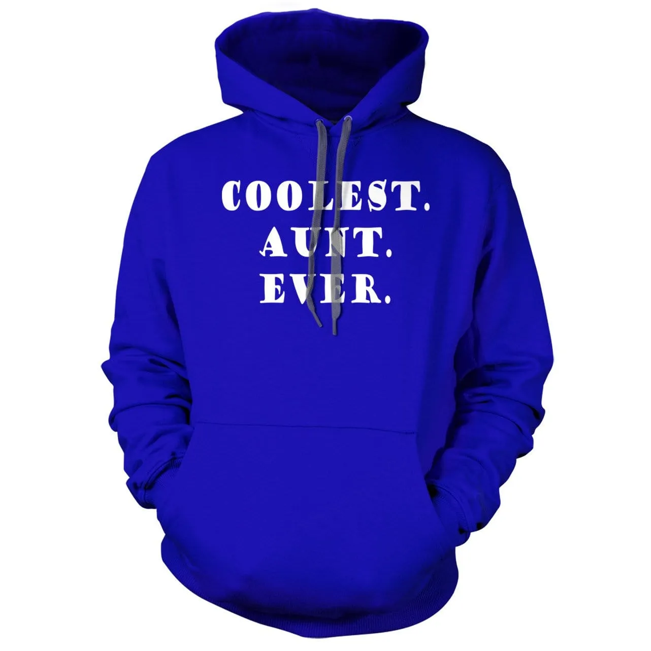 Coolest Aunt Ever Hoodie