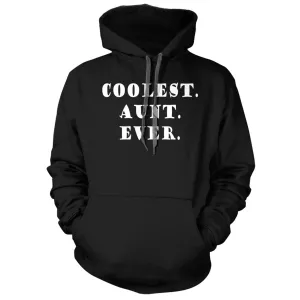 Coolest Aunt Ever Hoodie