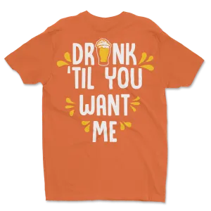 Drink "Til You Want Me