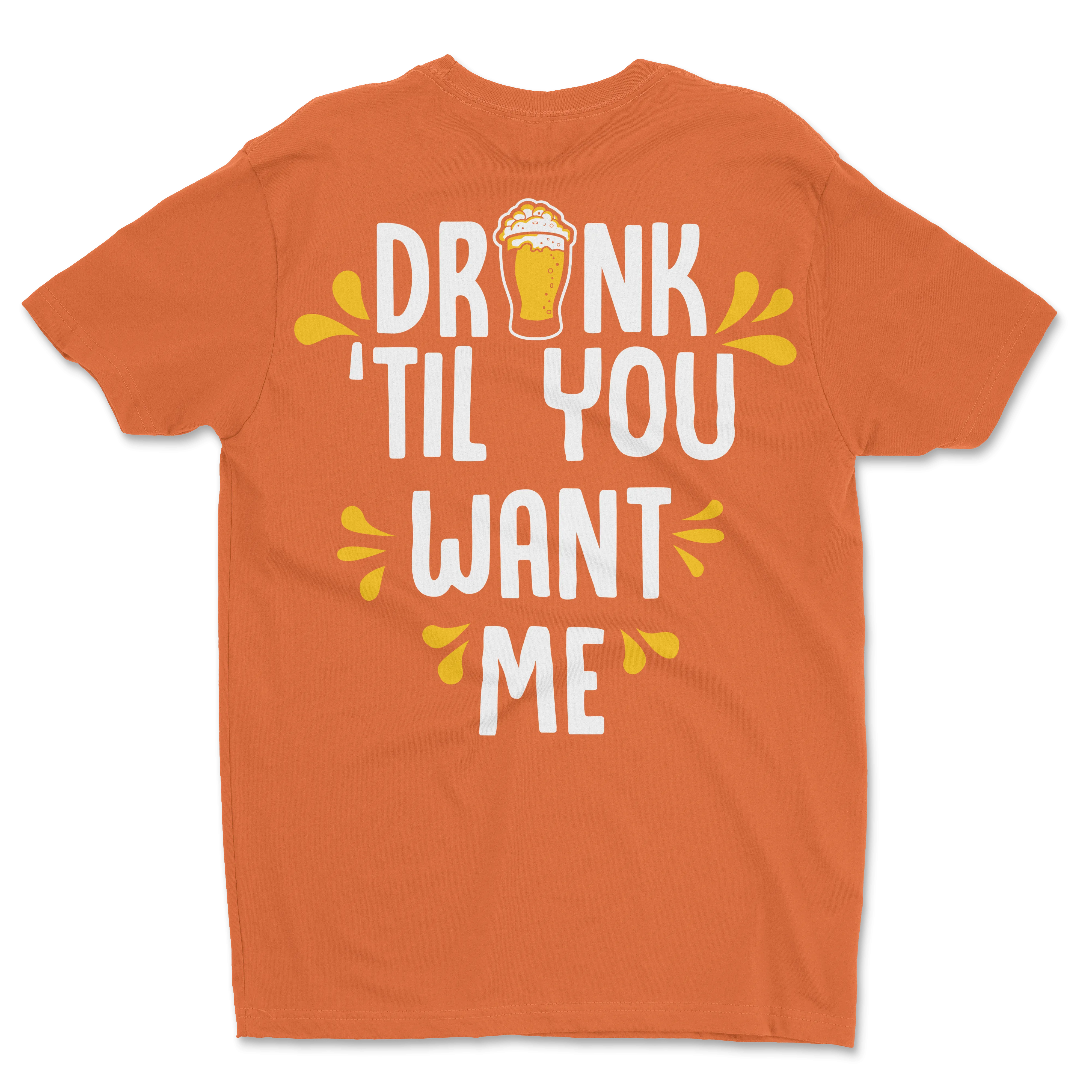 Drink "Til You Want Me