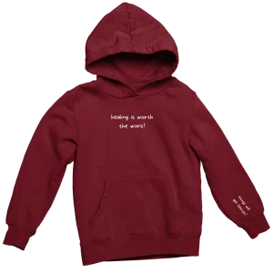Healing is Worth the Work... Things Will Get Better Hoodie