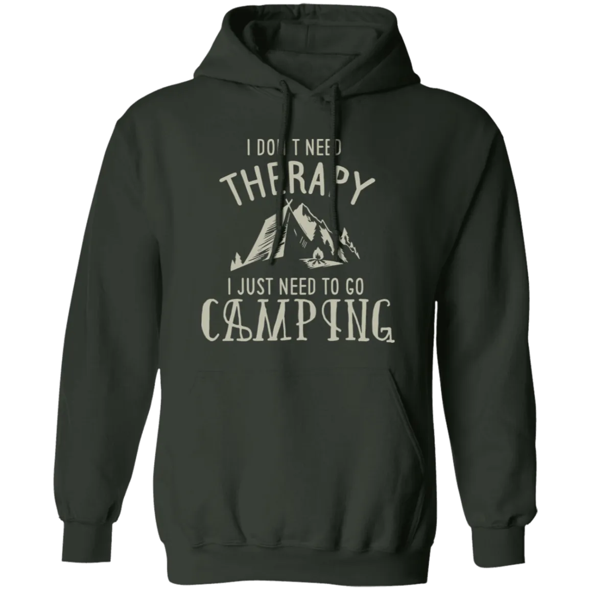 I Need To Go Camping - Hoodie