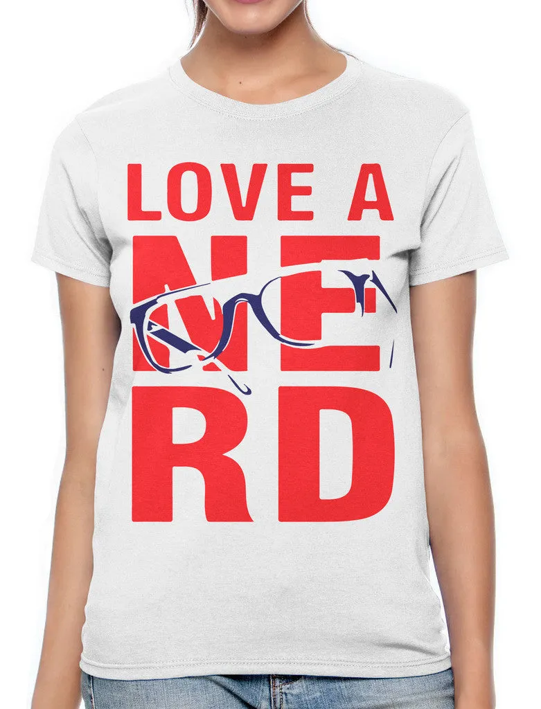 Love A Nerd Women's T-shirt