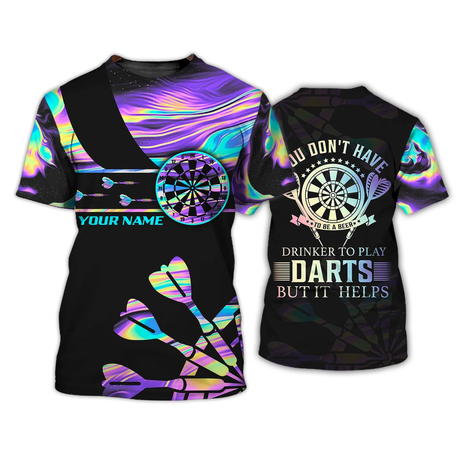 Personalized Name You Don't Have To Be A Beer, Drinker To Play Darts But It Helps 3D Printed Shirts