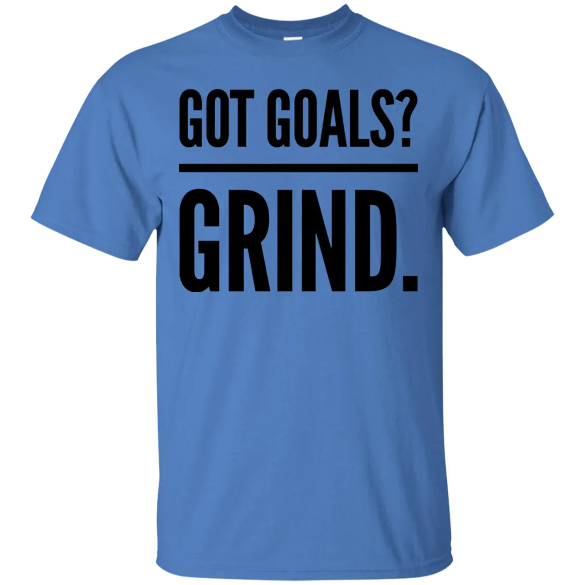 Without grinding, a goal is just a wish.  Got goals?  Grind.